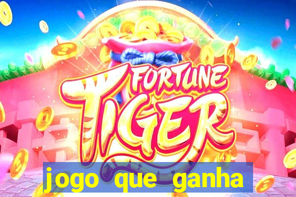 jogo que ganha dinheiro sem investir